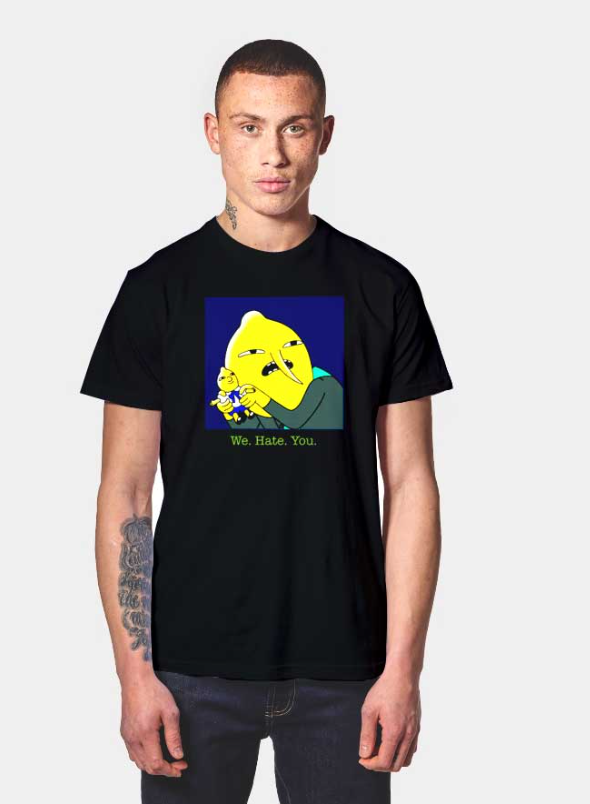 Adventure Time Lemongrab "We Hate You" T-Shirt